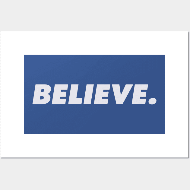 Believe period - Simple Self-Belief Wall Art by tnts